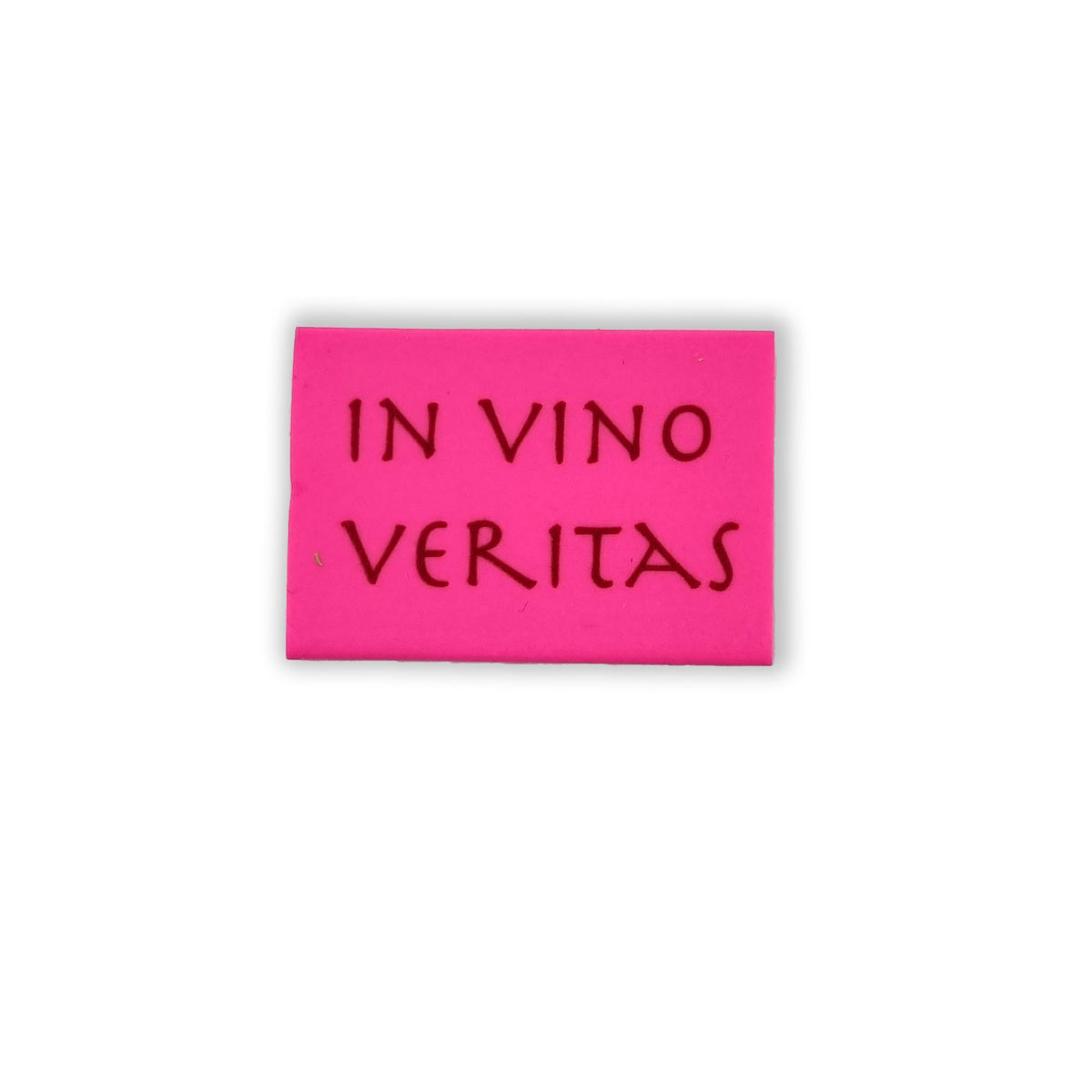 Eraser decorated with the phrase “In Vino Veritas” – Latin proverb about truth and conviviality